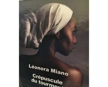 Crépuscule du tourment, Léonora Miano