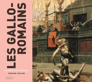 Les Gallo-Romains racontés aux enfants de Gérard Coulon