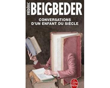 Conversations d’un enfant du siècle, Frédéric Beigbeder