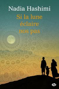 si-la-lune-eclaire-nos-pas