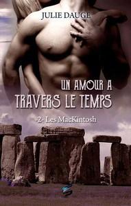 Julie Dauge / Les MacKintosh, tome 2 : Un amour à travers le temps