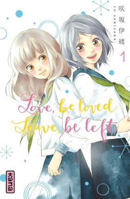 Love, be loved, Leave, be left, tome 1 de Io Sakisaka