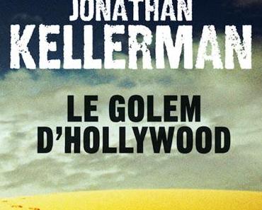 Le Golem d'Hollywood - Jonathan & Jesse Kellerman