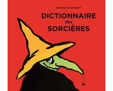 Dictionnaire des sorcières de Grégoire Solotareff