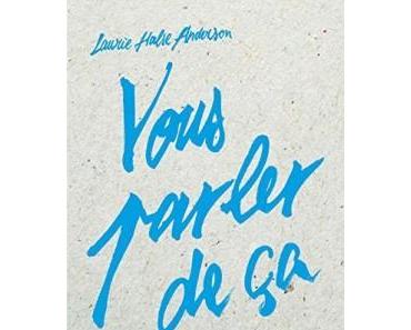 Vous parler de ça de Laurie Halse Anderson