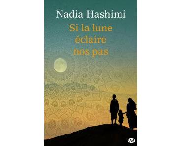 Si la lune éclaire nos pas de Nadia Hashimi