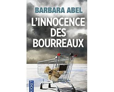 L’innocence des bourreaux de Barbara Abel ENFIN EN POCHE