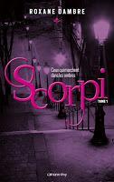 Scorpi - tome 1 : Ceux qui marchent dans les ombres - Roxane Dambre