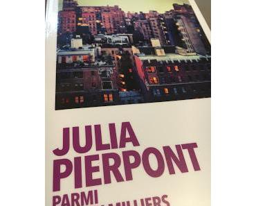 Parmi les dix milliers de choses, Julia Pierpont