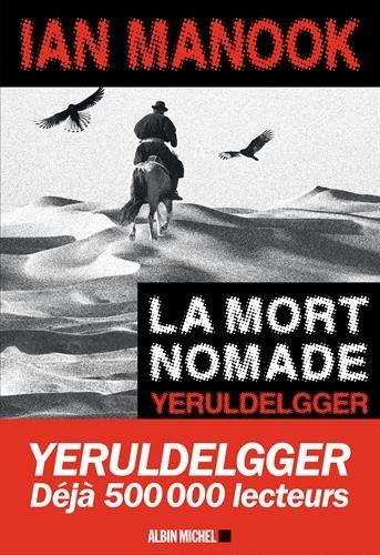 Chronique : La Mort nomade - Ian Manook (Albin Michel)