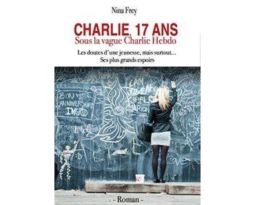 Charlie, 17 ans de Nina Frey : la vérité sort de la bouche des enfants