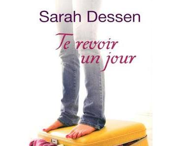 Te revoir un jour - Sarah Dessen