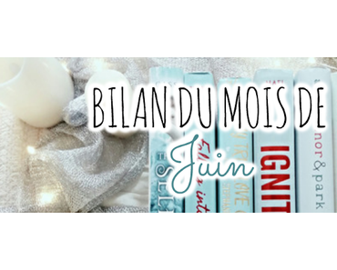 Bilan du mois de Juin, Juillet, Août et Septembre ✯