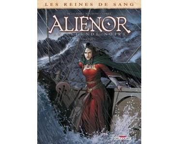 Aliénor la Légende noire T5 (Delalande, Mogavino, Gomez, Rio) – Delcourt – 14,95€