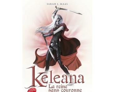 Keleana, T2: la reine sans couronne de Sarah J.Maas - Editions LE LIVRE DE POCHE