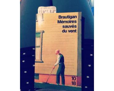 Richard Brautigan – Mémoires sauvés du vent ***