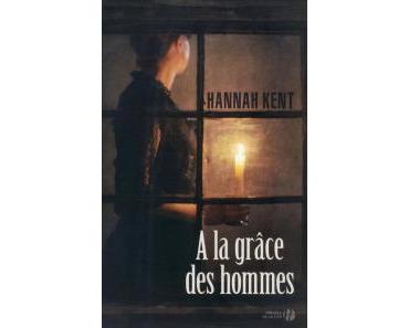 A la grâce des hommes d’Hannah Kent