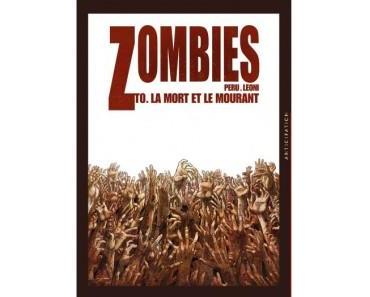 Zombies T0 (Péru, Léoni) – Soleil – 14,50 €