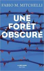 Une forêt obscure de Fabio M. Mitchelli