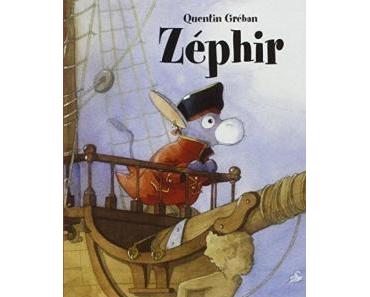 Zéphyr. Quentin GREBAN (Dès 3 ans) + CONCOURS