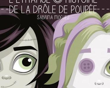 L'étrange histoire de la drôle de poupée de Sabrina Moguez