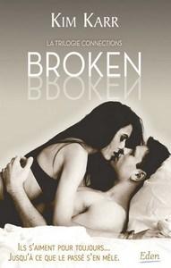 Kim Karr, Connexions, tome 2 : Broken