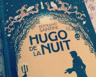 Le livre du lundi: Hugo de la nuit