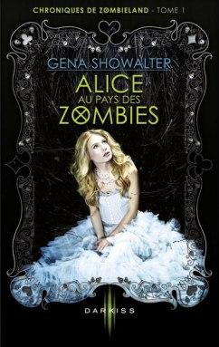 chroniques-de-zombieland,-tome-1---alice-au-pays-des-zombies-3766683