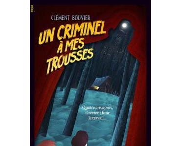 Un criminel à mes trousses