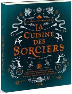 La cuisine des sorciers