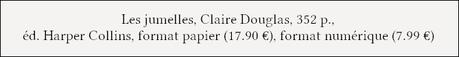 [Chronique] Les jumelles - Claire Douglas