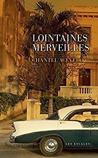 Lointaines merveilles de Chantel Acevedo