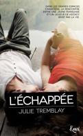 L’échappée – Julie Tremblay ♥♥♥♥♥