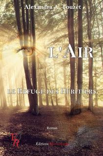 [Chronique] L'air, Le refuge des Héritiers - Alexandra A. Touzet