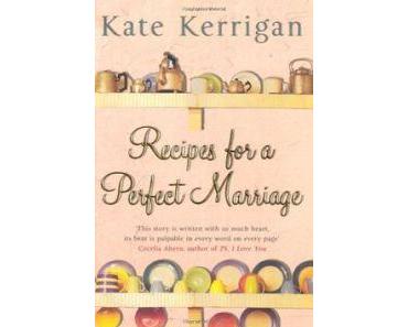 Recipes For A Perfect Marriage, Kate Kerrigan