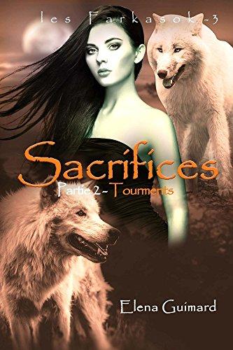 Mon avis sur Sacrifices -2: tourments d'Elena Guimard