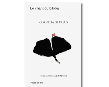 Le chant du biloba de Cornélia de Preux