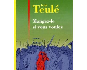 Mangez-le si vous voulez de Jean Teulé