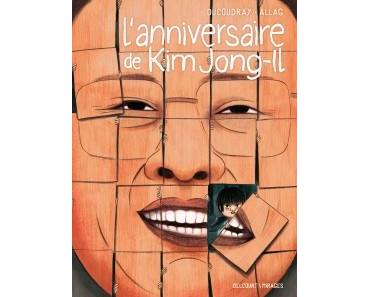 L’anniversaire de Kim Jong-Il (Ducoudray, Allag) – Delcourt – 17,95€