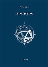 Robert Alexis – Le Majestic