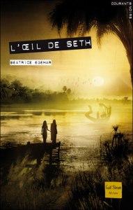 L’Oeil de Seth par Béatrice Egémar