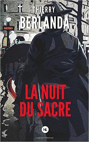 Mon avis sur La nuit du sacre de Thierry Berlanda