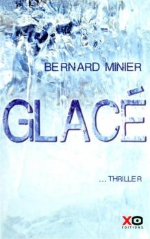 Glacé de Bernard Minier