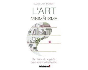 L’art du minimalisme – Elodie-Joy Jaubert