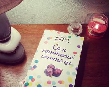 Ça a commencé comme ça | Angela Morelli