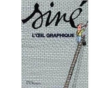 Siné, L’oeil graphique (Forcadell) – Editions de La Martinière – 29,90€