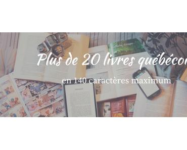 Plus de 20 livres québécois en 140 caractères