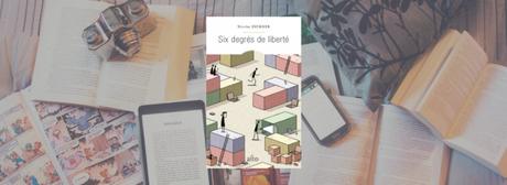 Six degrés de liberté | Nicolas Dickner