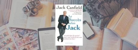 Le succès selon Jack | Jack Canfield