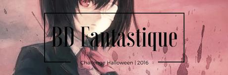 BD Fantastique | Halloween 2016 ~ Another